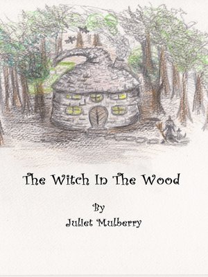 cover image of The Witch in the Wood